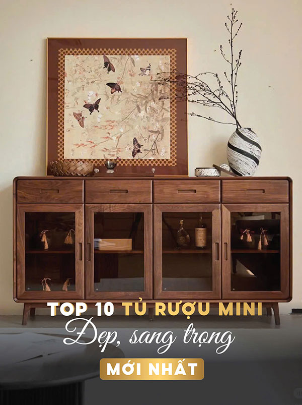 Gợi ý top 10 tủ rượu mini đẹp, sang trọng mới nhất 2025!