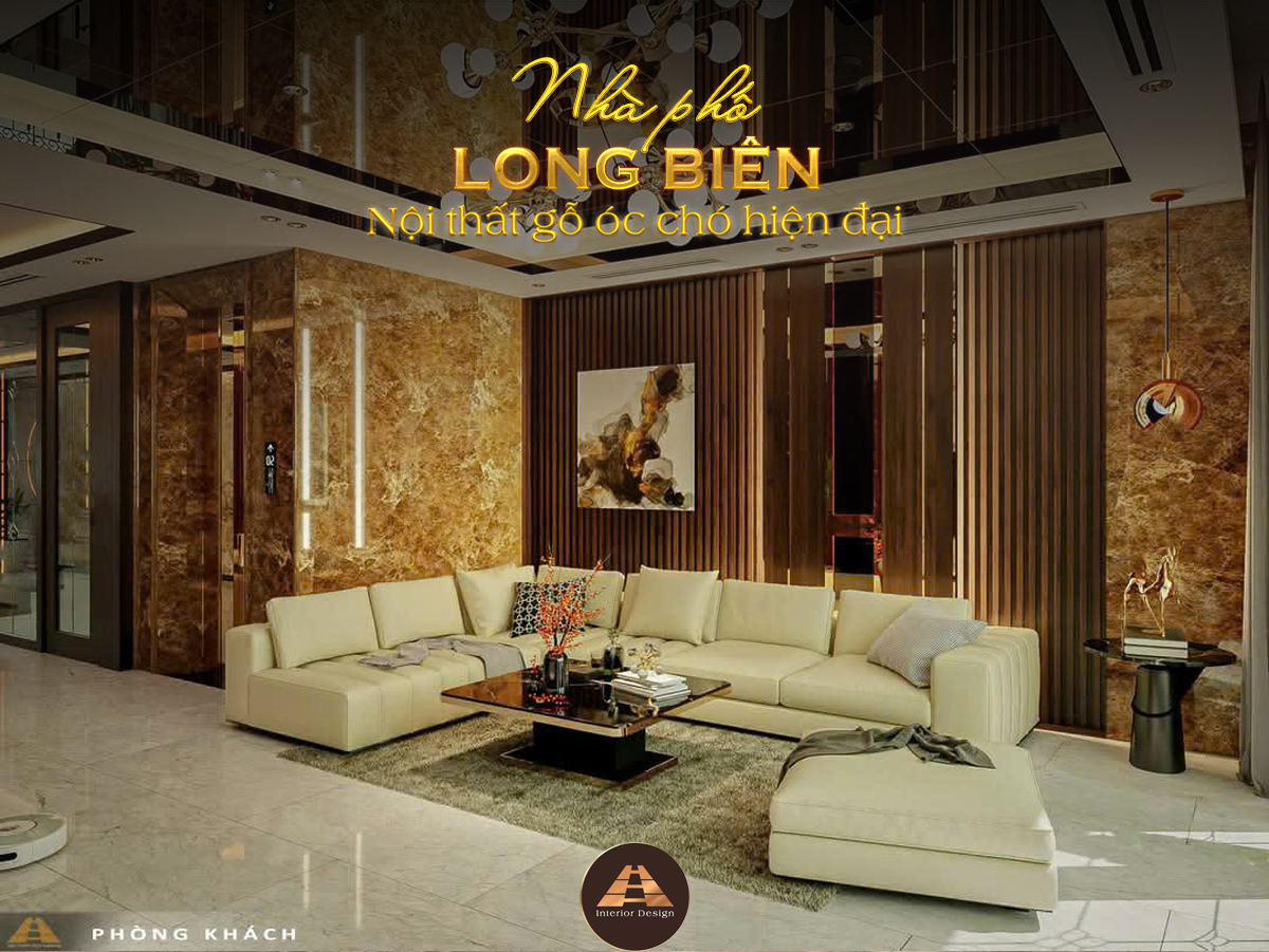 THIẾT KẾ NỘI THẤT GỖ ÓC CHÓ NHÀ PHỐ LONG BIÊN