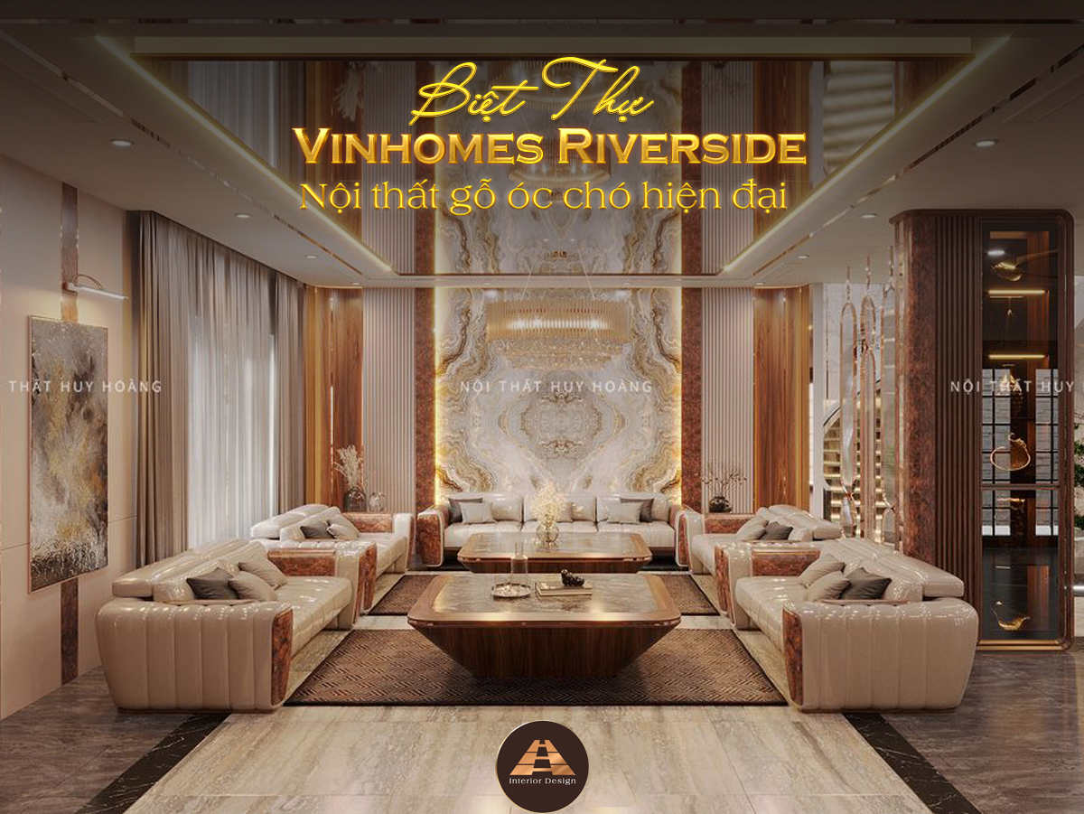 Thiết kế nội thất gỗ óc chó biệt thự Vinhomes Riverside