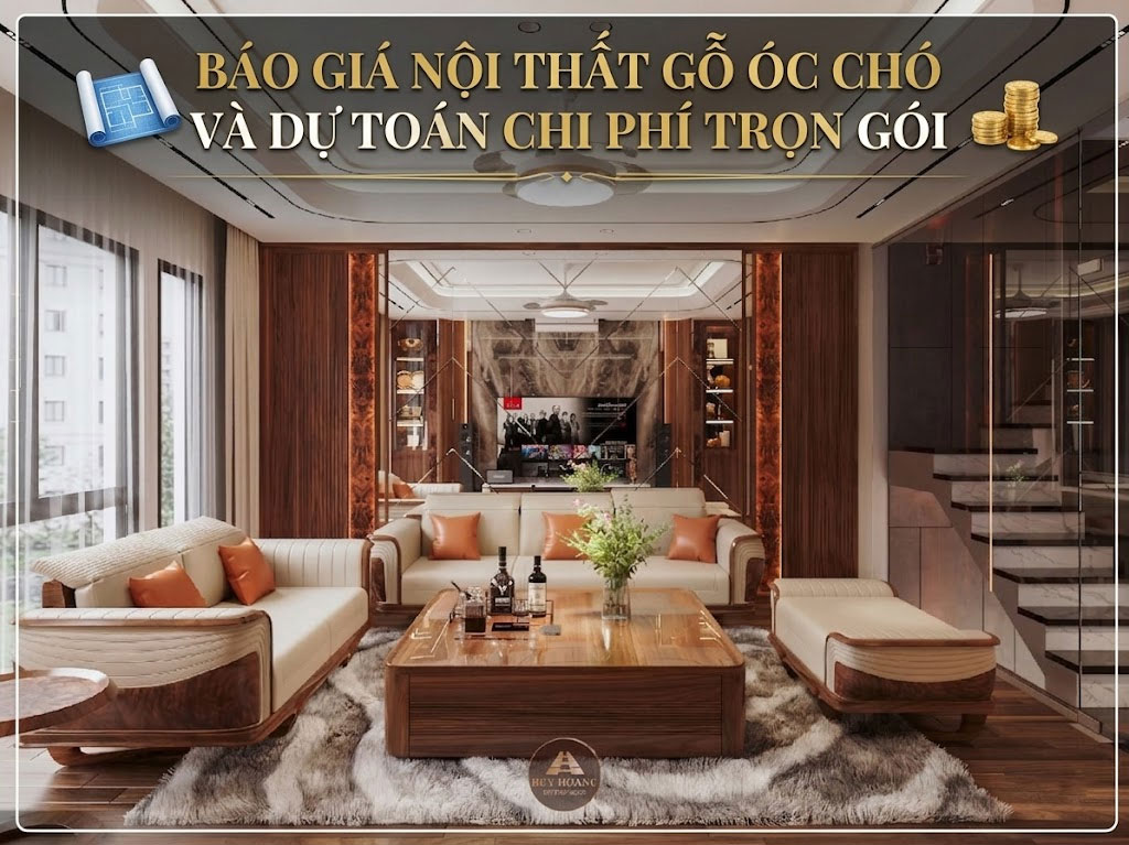 Báo giá nội thất gỗ óc chó và dự toán chi phí trọn gói 2026