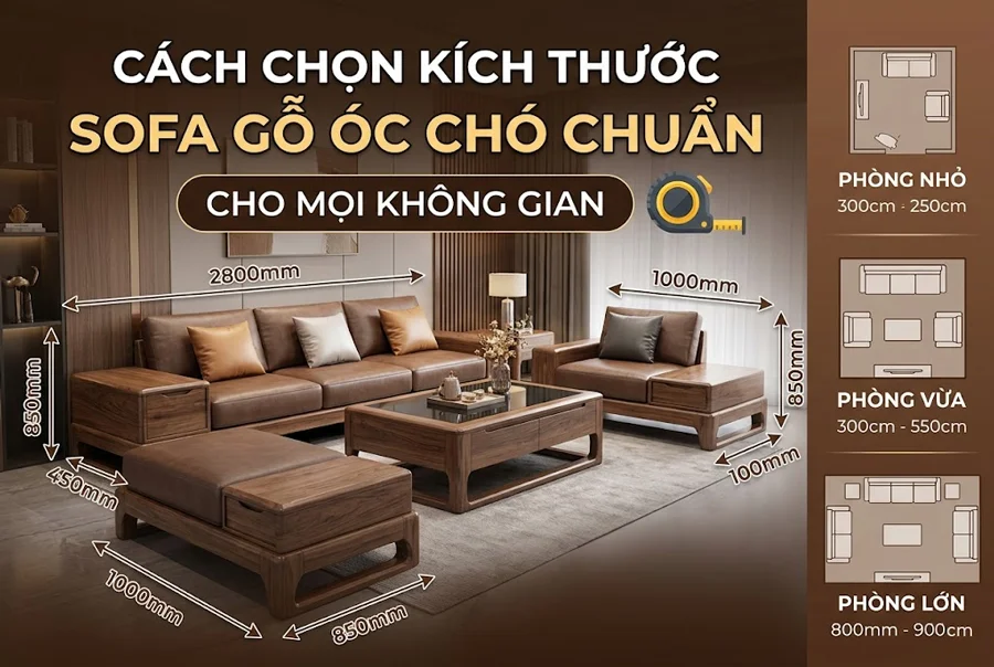 c&aacute;ch chọn k&iacute;ch thước sofa gỗ &oacute;c ch&oacute; cho mọi kh&ocirc;ng gian