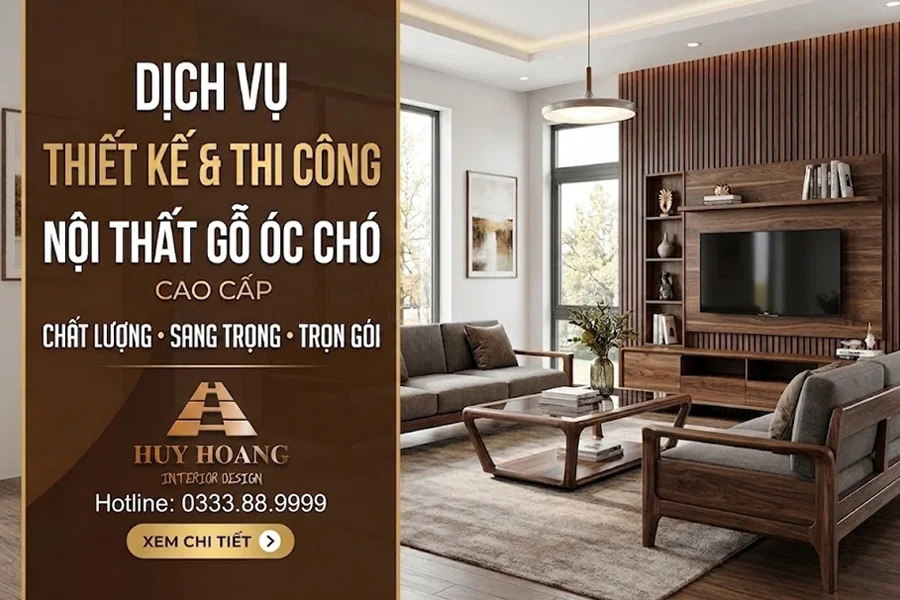 Giá Thiết Kế Và Thi Công Nội Thất Gỗ Óc Chó Cập Nhật 2026