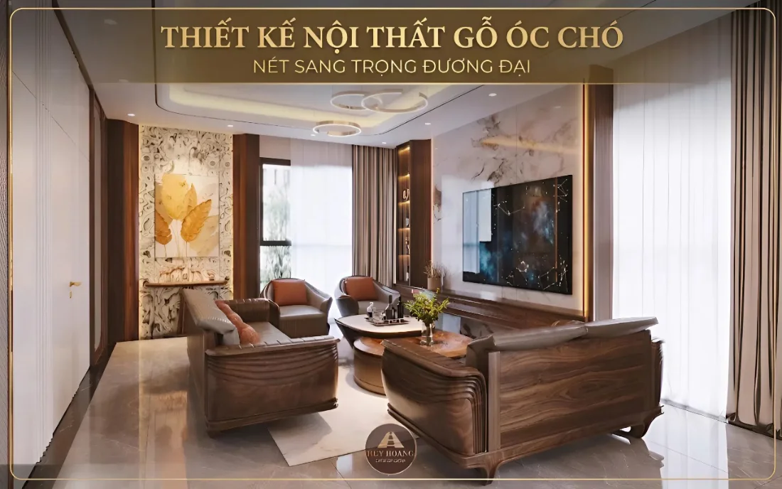 Kiến tạo kh&ocirc;ng gian sống kh&aacute;c biệt với thiết kế nội thất gỗ &oacute;c ch&oacute;