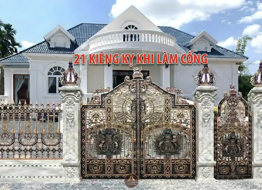 21 kiêng kỵ khi làm cổng nhà gia chủ nên tránh để giữ tài lộc