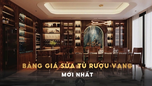 Bảng giá sửa tủ rượu vang mới nhất 2025 - Chuyên nghiệp, uy tín