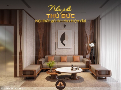 THIẾT KẾ NỘI THẤT GỖ ÓC CHÓ NHÀ PHỐ THỦ ĐỨC