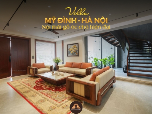 THIẾT KẾ NỘI THẤT GỖ ÓC CHÓ VILLA MỸ ĐÌNH