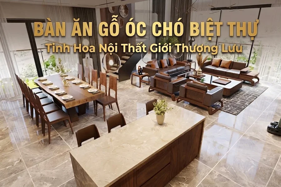 Bàn Ăn Gỗ Óc Chó Biệt Thự – Tinh Hoa Nội Thất Thượng Lưu