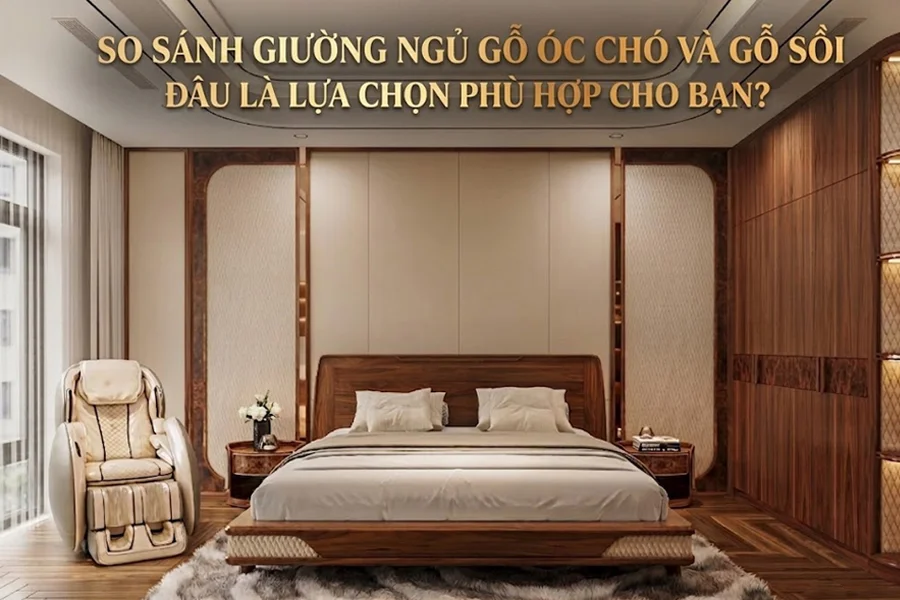 So sánh giường gỗ óc chó và gỗ sồi: Nên lựa chọn loại nào?